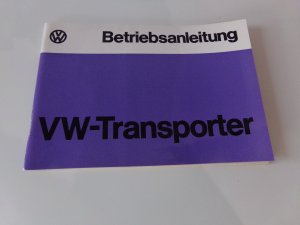 Betriebsanleitung VW Transporter T2 mit 50 & 68 PS VW Bulli