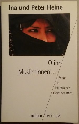 O ihr Musliminnen...