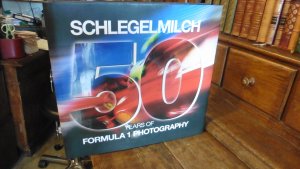 Schlegelmilch 50 Years of Formula 1 Photography (Spanish and English Edition