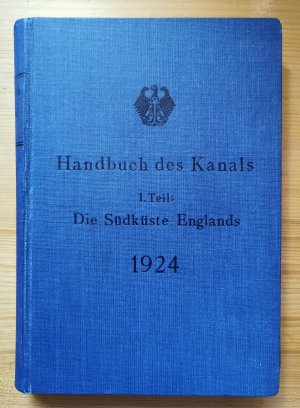 antiquarisches Buch – Marineleitung  – Handbuch des Kanals, I. Teil   -   Die Südküste Englands  (Ausgabe 15 vom 12. April 1924)