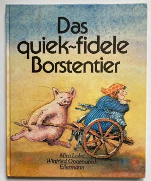 Das quiek-fidele Borstentier