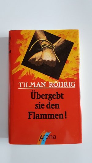 Übergebt sie den Flammen!