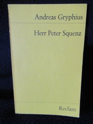 gebrauchtes Buch – Andreas Gryphius – Absurda Comica oder Herr Peter Squenz - Schimpfspiel in drei Aufzügen. Modernisierte Ausgabe