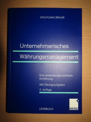 Unternehmerisches Währungsmanagement: Eine anwendungsorientierte Einführung