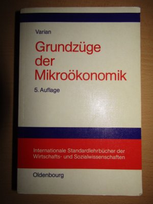 gebrauchtes Buch – Varian, Hal R – Grundzüge der Mikroökonomik