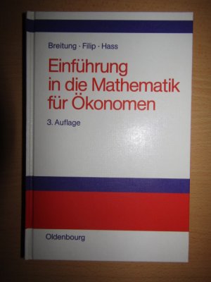 gebrauchtes Buch – Breitung, Karl Wilhelm – Einführung in die Mathematik für Ökonomen