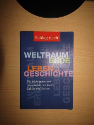 Schlag nach! Weltraum, Erde, Leben und Geschichte