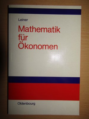 gebrauchtes Buch – Bernd Leiner – Mathematik für Ökonomen