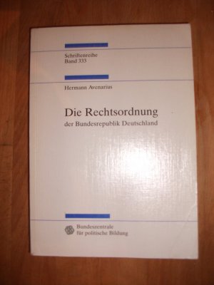 gebrauchtes Buch – Hermann Avenarius – Die Rechtsordnung der Bundesrepublik Deutschland : Eine Einführung.