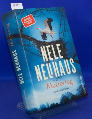 gebrauchtes Buch – Nele Neuhaus – Muttertag (Ein Bodenstein-Kirchhoff-Krimi 9) - Kriminalroman | Hochspannend und emotional: Der 9. Fall für Pia Sander und Oliver von Bodenstein von der Bestsellerautorin