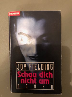 gebrauchtes Buch – Joy Fielding – Schau dich nicht um