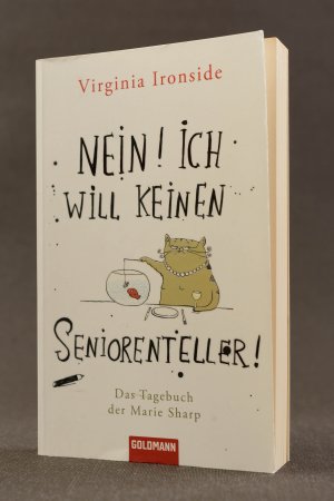 gebrauchtes Buch – Virginia Ironside – Nein! Ich will keinen Seniorenteller. Das Tagebuch der Marie Sharp