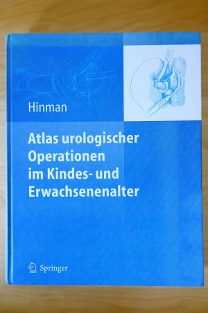 Atlas urologischer Operationen im Kindes- und Erwachsenenalter