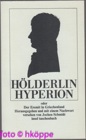 gebrauchtes Buch – Friedrich Hölderlin – Hyperion oder der Eremit in Griechenland. Insel-Taschenbuch ; 365