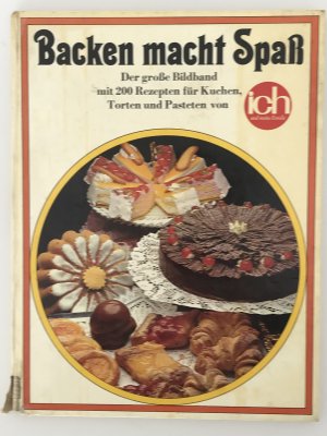 Backen macht Spass : der grosse