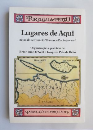 Lugares de Aqui: Actas do Seminário "Terrenos Portugueses"