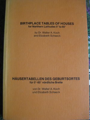 birthplace tables of houses for northern latitudes -- Häusertabellen des Geburtsortes für 0-60 Gr nördlicher Breite