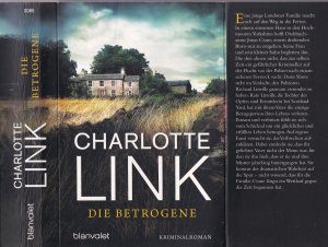 gebrauchtes Buch – Charlotte Link – Charlotte Link ***DIE BETROGENE*** EINSAM WACHT, WER UM DIE SCHULD WEISS*** Der erste Fall mit Kate Lineville*** Taschenbuch mit Klappenbroschur von 2015, blanvalet Verlag, 640 Seiten.