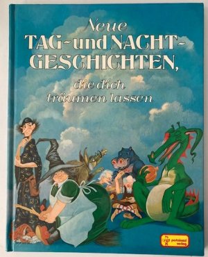 Neue Tag- und Nacht-Geschichten, die dich träumen lassen