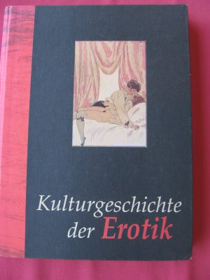 Kulturgeschichte der Erotik,  Band 1