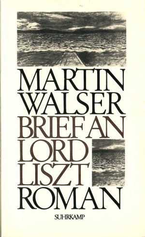 gebrauchtes Buch – Martin Walser – Brief an Lord Liszt - Roman; Erstausgabe 1982 - EA - WG 40