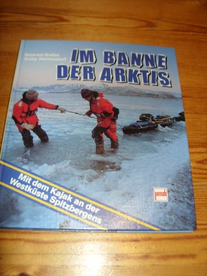 gebrauchtes Buch – Gallei, Konrad; Hermsdorf – Im Banne der Arktis