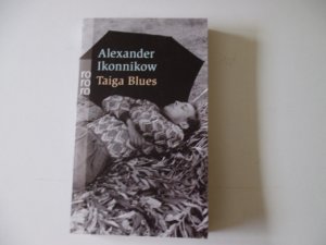 gebrauchtes Buch – Alexander Ikonnikow – Taiga Blues