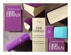 Der Diwan. Aus dem Persischen und mit einer Vorrede von Joseph von Hammer-Purgstall. Mit einem Nachwort "Poetische Inventur des Orients" von Stefan Weidner […]