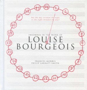 Has the Day Invaded the Night or the Night Invaded the Day? Insomnia in the Work of Louise Bourgeois