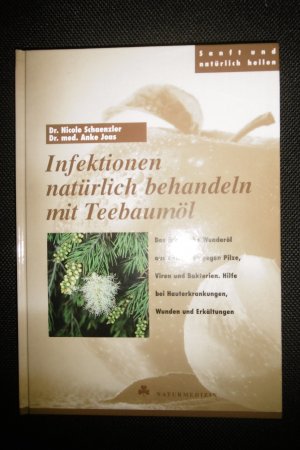 Infektionen natürlich behandeln mit Teebaumöl