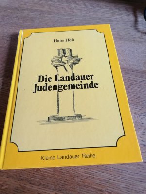 gebrauchtes Buch – Hans Heß – Die Landauer Judengemeinde