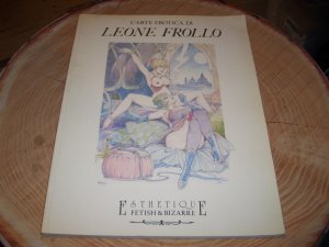 gebrauchtes Buch – Leone Frollo – L'Arte Erotica di Leone Frollo