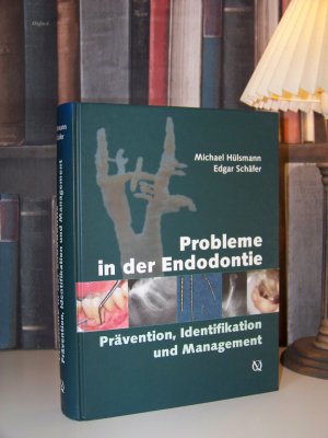 Probleme in der Endodontie - Prävention, Identifikation und Management