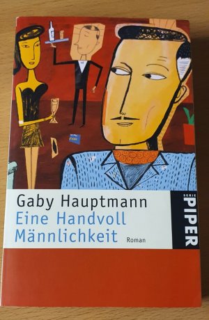 gebrauchtes Buch – Gaby Hauptmann – Eine Handvoll Männlichkeit