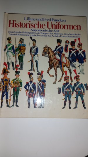 Historische Uniformen. Napoleonische Zeit