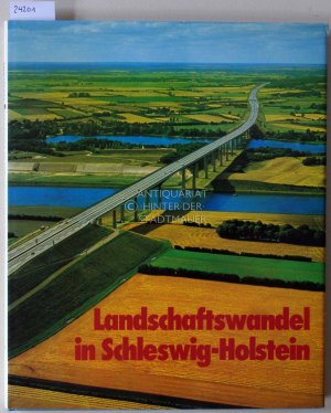 gebrauchtes Buch – Hingst, Klaus und Uwe Muuß – Landschaftswandel in Schlesig-Holstein. Unter Mitarb. v. Hans-Peter Jorzick.