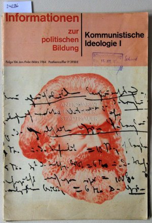 antiquarisches Buch – Kommunistische Ideologie I u. II. [= Informationen zur politischen Bildung, Folge 106+107, Jan-Mai 1964]