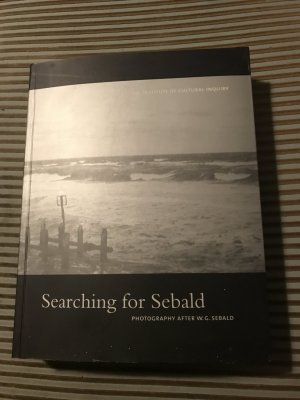 Searching for Sebald: Photography After W.G. Sebald