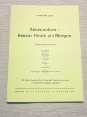 Auswandern - besser Heute als Morgen