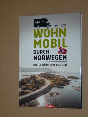 Mit dem Wohnmobil durch Norwegen - Die schönsten Touren