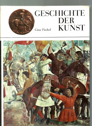 antiquarisches Buch – Gina Pischel – Geschichte der Kunst  - Bd. 2. Von Karl dem Grossen bis zur Renaissance