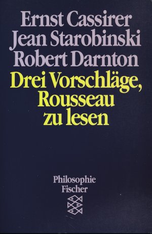 Drei Vorschläge, Rousseau zu lesen