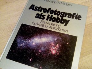 Astrofotografie als Hobby. Eine Anleitung für Amateur-Astronomen