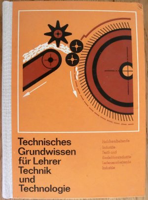 gebrauchtes Buch – Thomas Heyn u – Technisches Grundwissen für Lehrer - Technik und Technologie