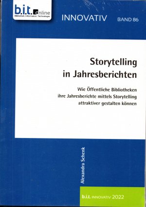 Storytelling in Jahresberichten - Wie Öffentliche Bibliotheken ihre Jahresberichte mittels Storytelling attraktiver gestalten können (in OVP)