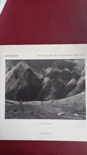 Georgien - Begegnung mit Ursprung und Zeit