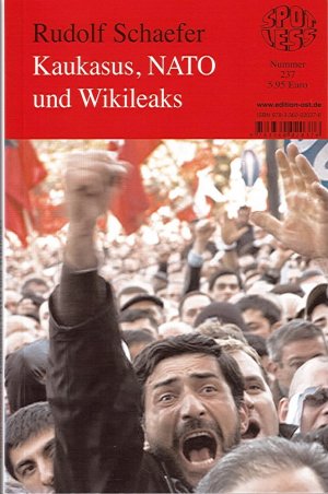 gebrauchtes Buch – Rudolf Schaefer – spotless Nr. 237 - Kaukasus, NATO und Wikileaks