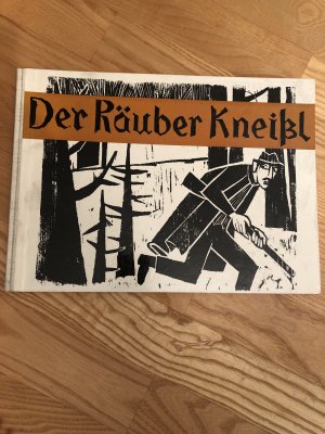 44 Holzschnitte mit Text Kneißl Lied --- Der Räuber Kneißl