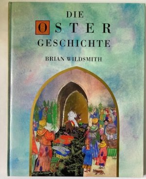 Die Ostergeschichte.