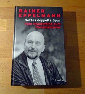 gebrauchtes Buch – Rainer Eppelmann – Gottes doppelte Spur